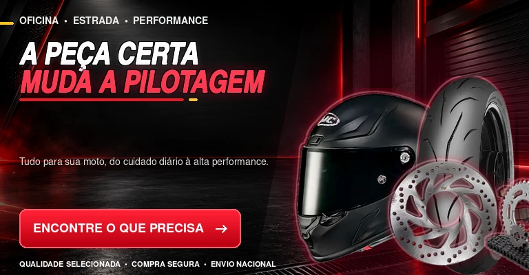 A peça certa muda a pilotagem — tudo para sua moto.